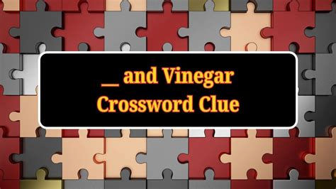 like black vinegar crossword clue|More.